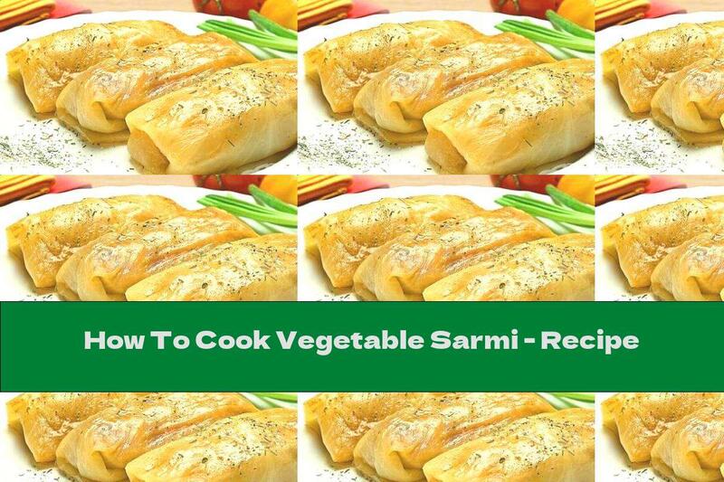 How To Cook Vegetable Sarmi - Recipe