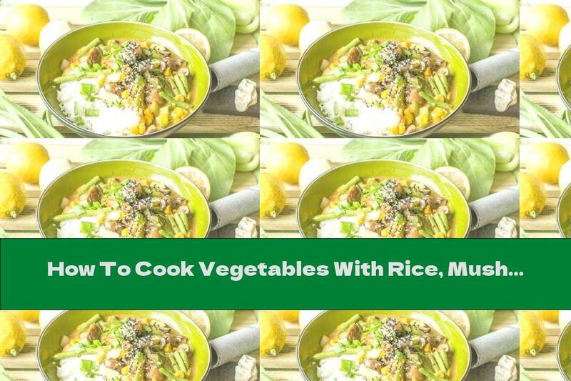 How To Cook Vegetables With Rice, Mushrooms, Sesame And Lemon Sauce - Recipe