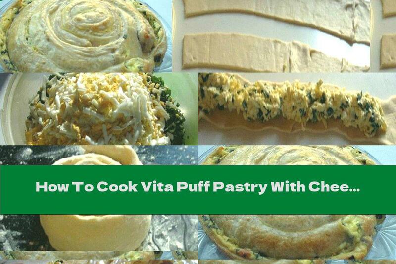 How To Cook Vita Puff Pastry With Cheese, Green Onions And Boiled Eggs - Recipe