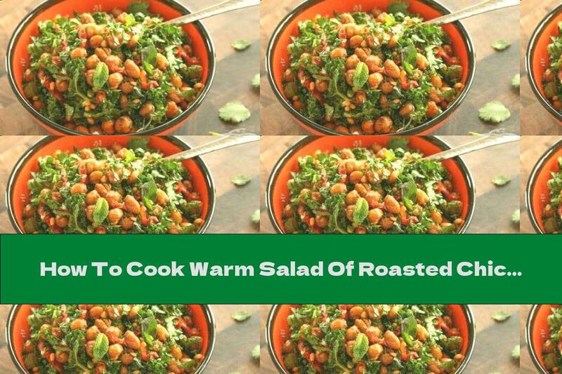 How To Cook Warm Salad Of Roasted Chickpeas, Kale And Sun-dried Tomatoes - Recipe