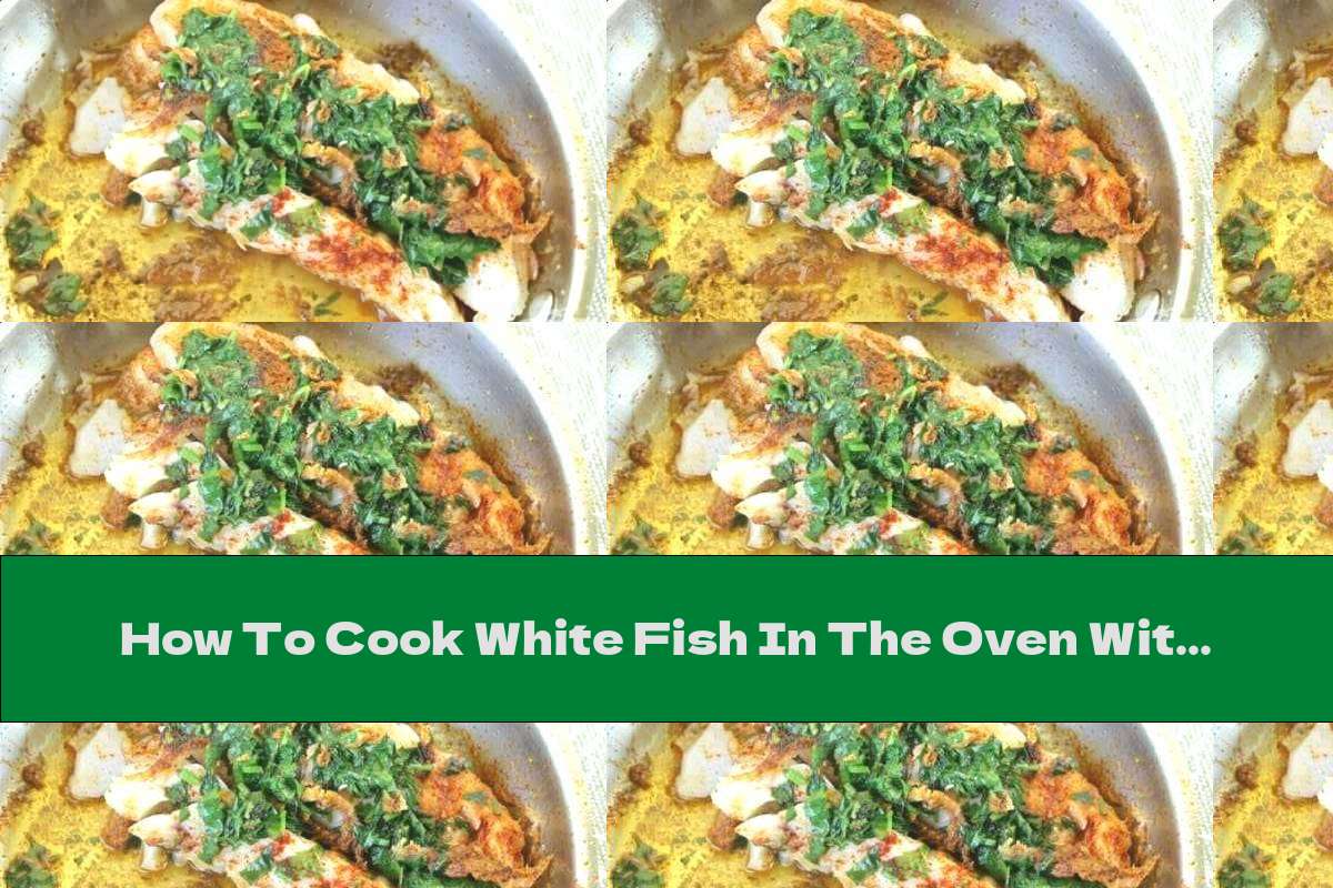 How To Cook White Fish In The Oven With Orange, Parsley And Curry - Recipe