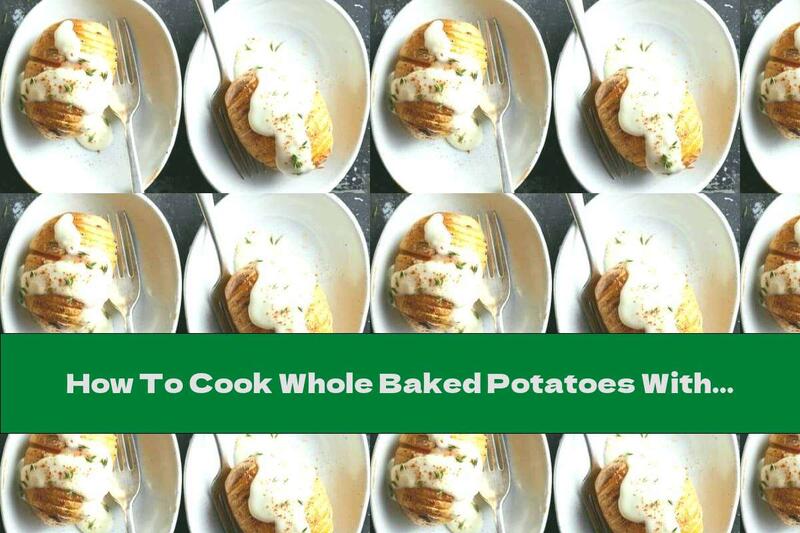 How To Cook Whole Baked Potatoes With Milk Sauce - Recipe