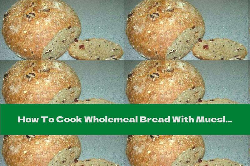 How To Cook Wholemeal Bread With Muesli And Seeds - Recipe