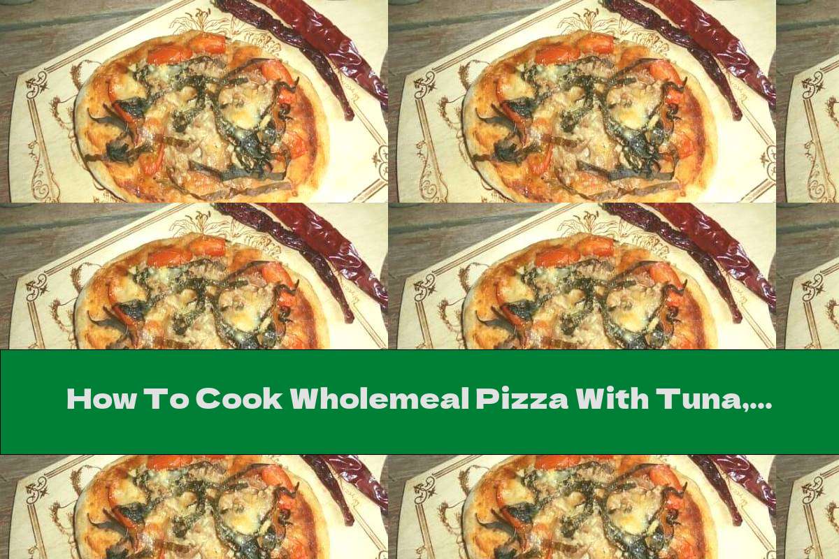 How To Cook Wholemeal Pizza With Tuna, Sea Cabbage And Parmesan - Recipe