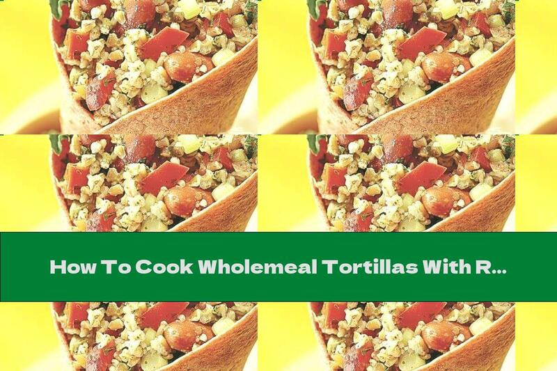 How To Cook Wholemeal Tortillas With Red Beans And Basil Pesto - Recipe