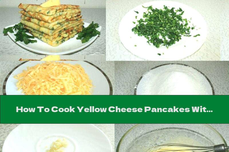 How To Cook Yellow Cheese Pancakes With Garlic And Parsley - Recipe