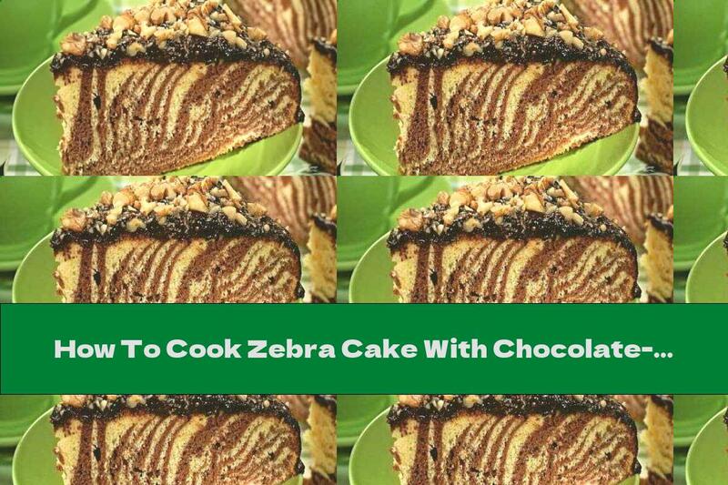 How To Cook Zebra Cake With Chocolate-walnut Coating - Recipe