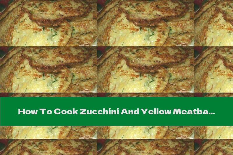 How To Cook Zucchini And Yellow Meatballs With Parsley - Recipe