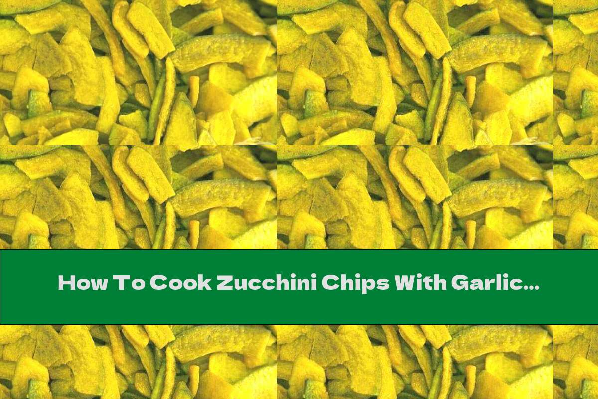 How To Cook Zucchini Chips With Garlic And Turmeric - Recipe