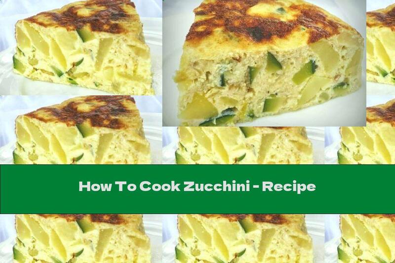How To Cook Zucchini - Recipe