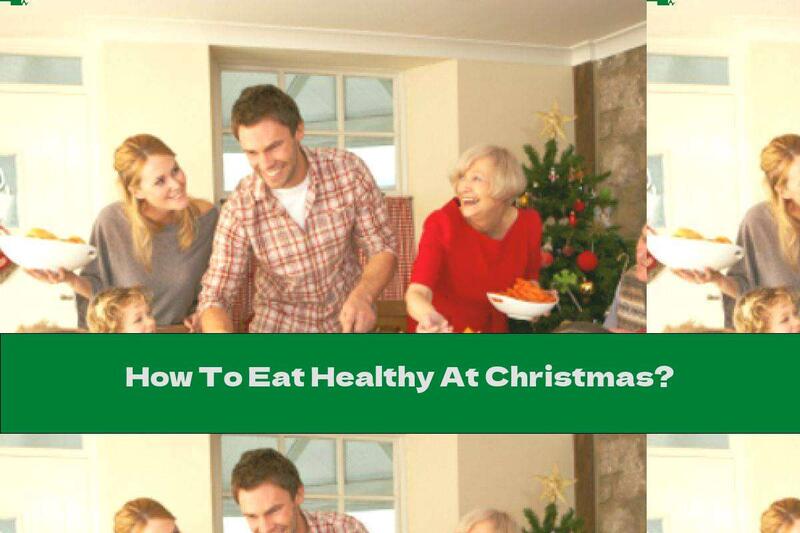 How To Eat Healthy At Christmas?