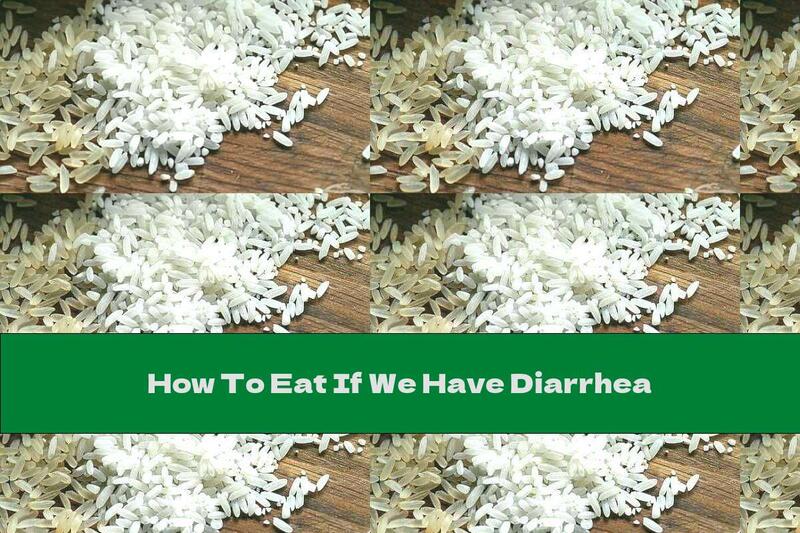 How To Eat If We Have Diarrhea