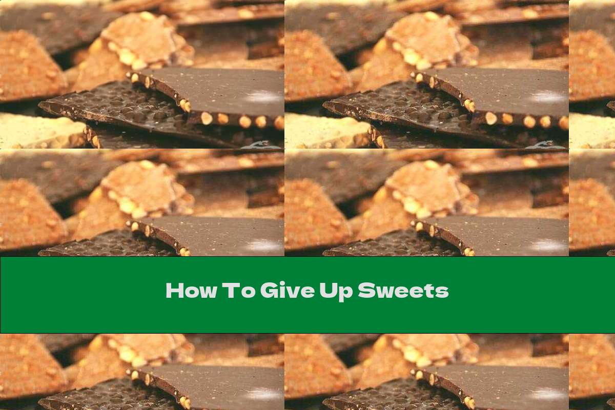 How To Give Up Sweets This Nutrition