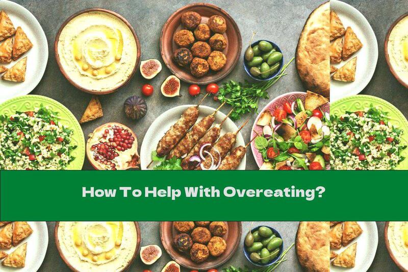 How To Help With Overeating?