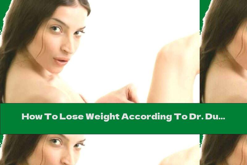 How To Lose Weight According To Dr. Ducan
