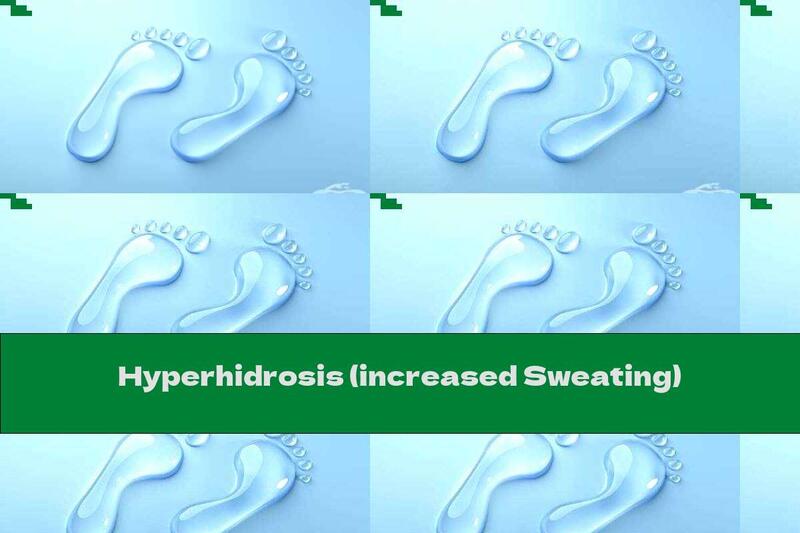 Hyperhidrosis (increased Sweating)