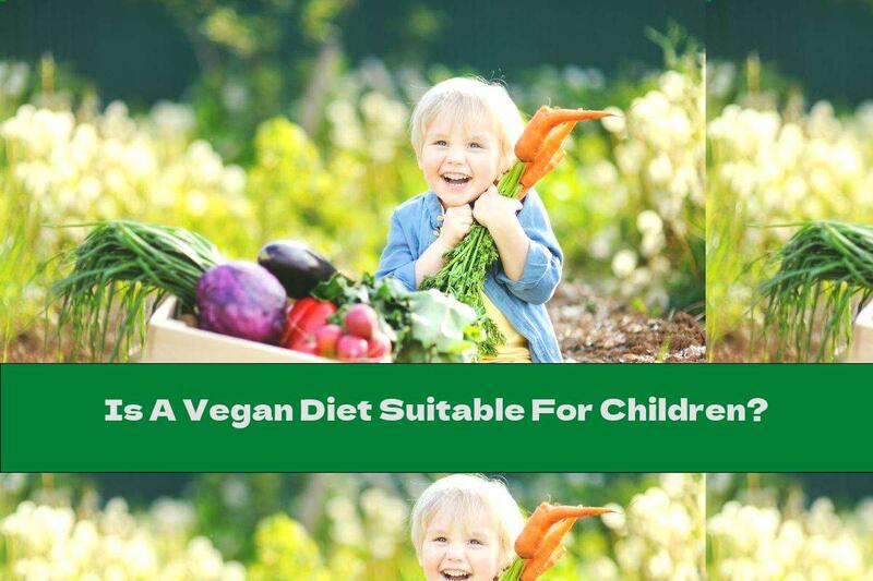 Is A Vegan Diet Suitable For Children?