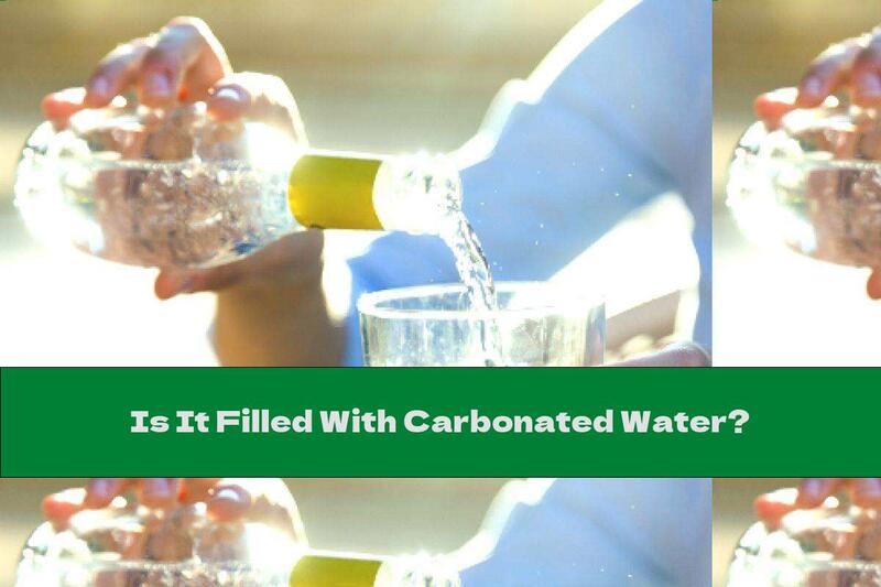 Is It Filled With Carbonated Water?