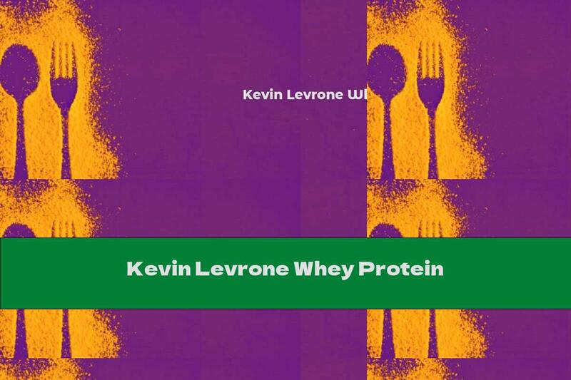 Kevin Levrone Whey Protein
