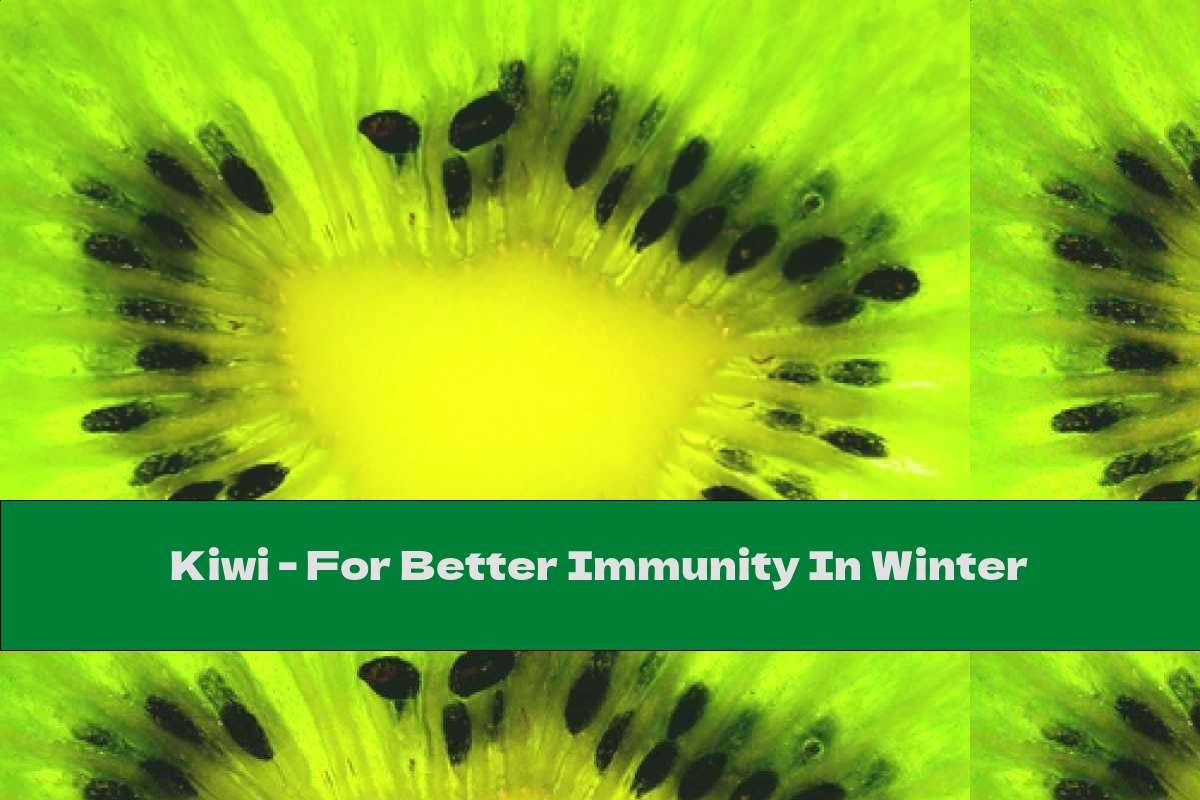 Kiwi - For Better Immunity In Winter