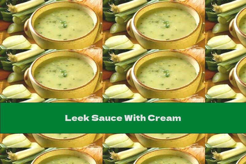 Leek Sauce With Cream