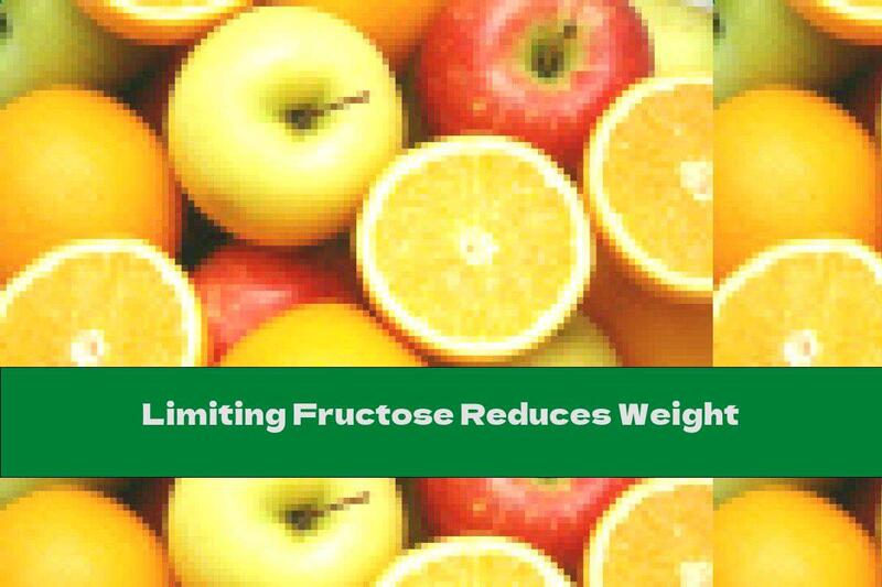Limiting Fructose Reduces Weight