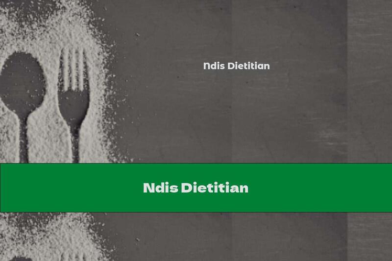 Ndis Dietitian