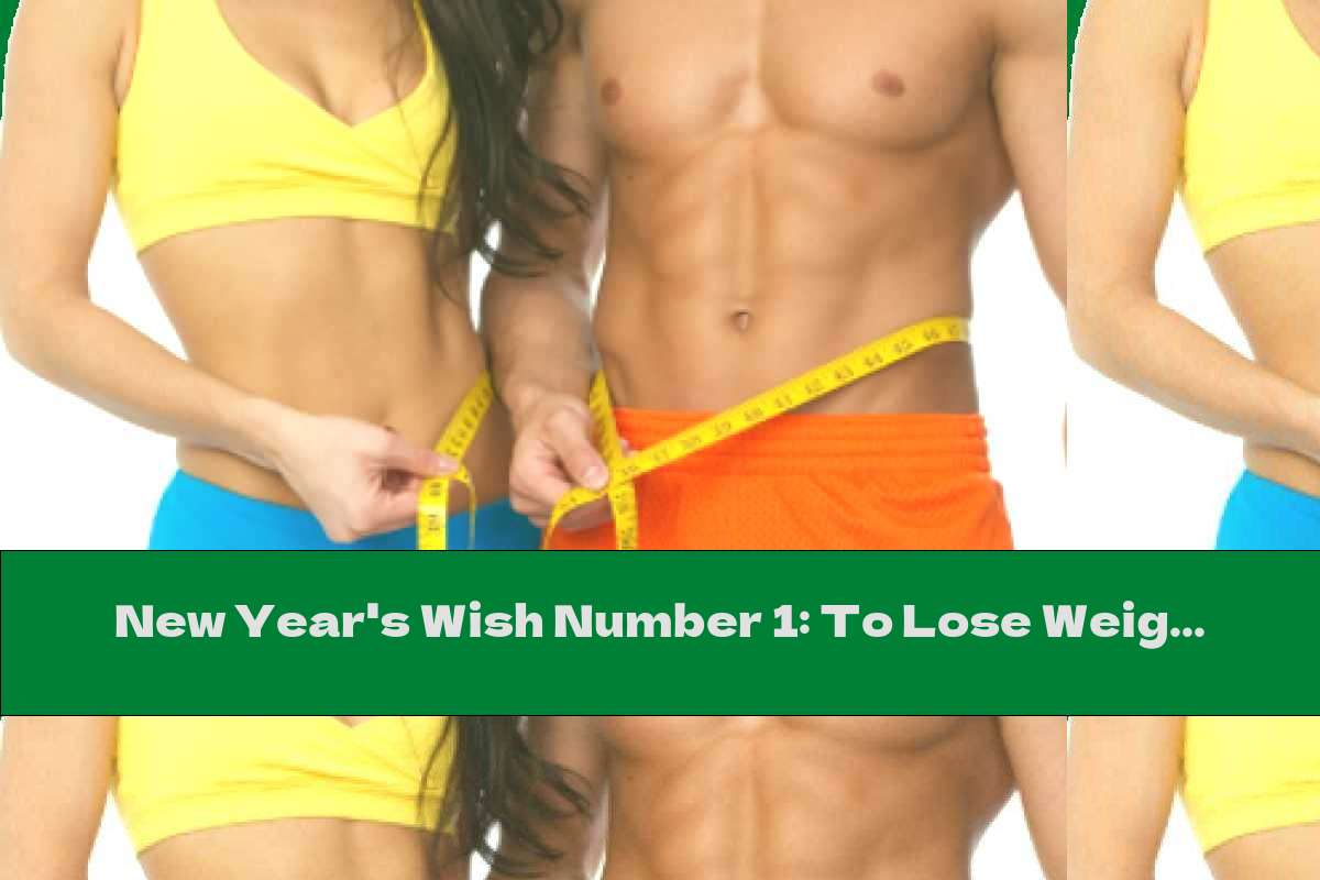 New Year's Wish Number 1: To Lose Weight!