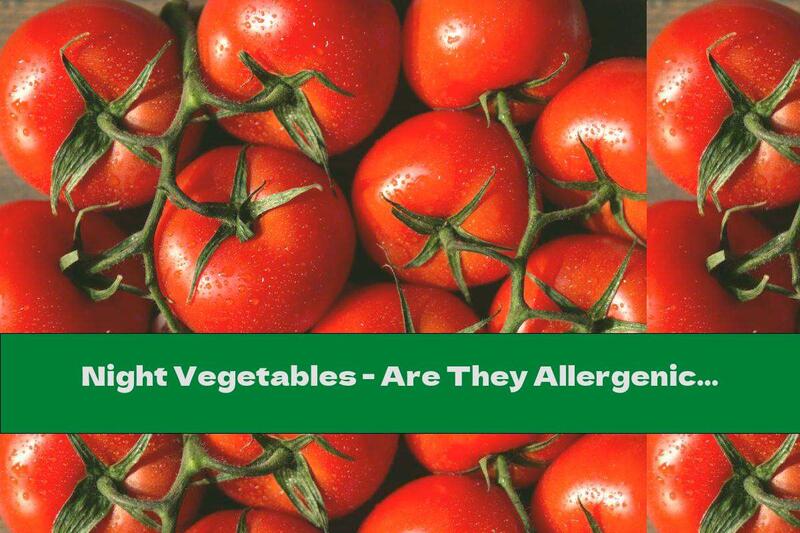 Night Vegetables - Are They Allergenic?