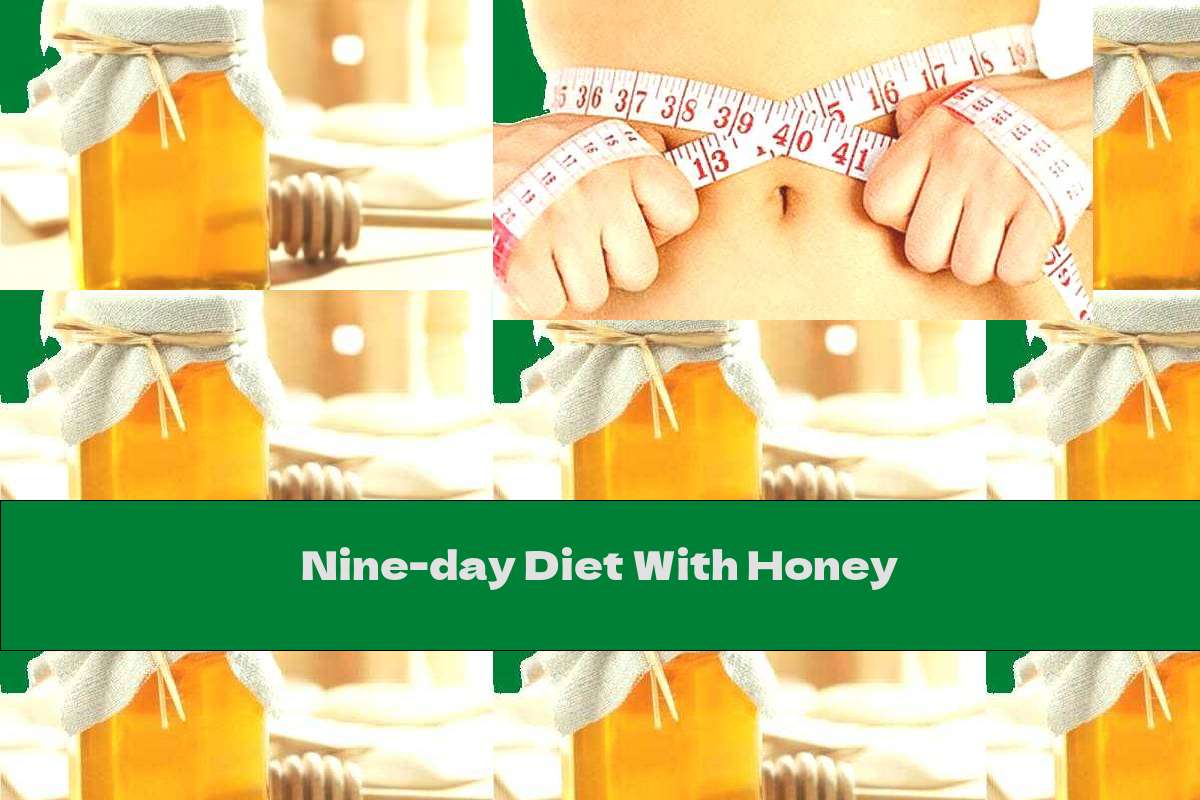 Nine-day Diet With Honey