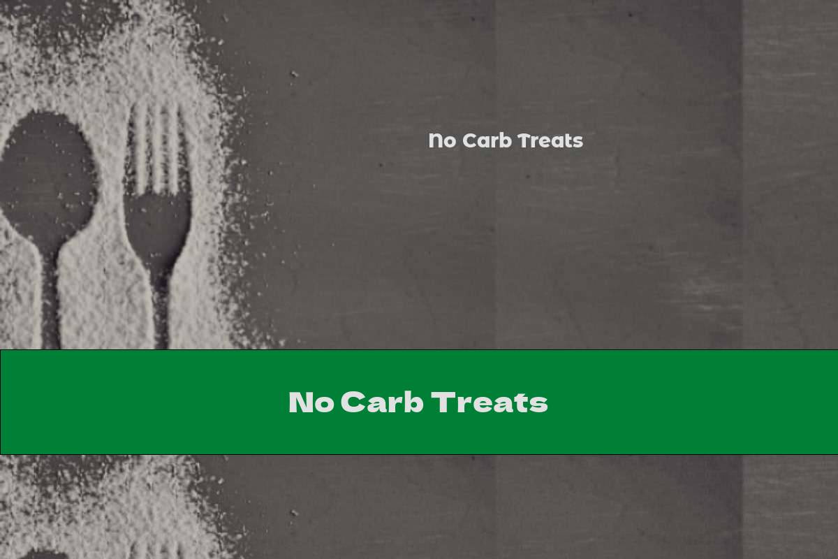 No Carb Treats