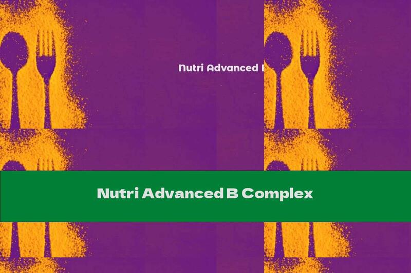 Nutri Advanced B Complex