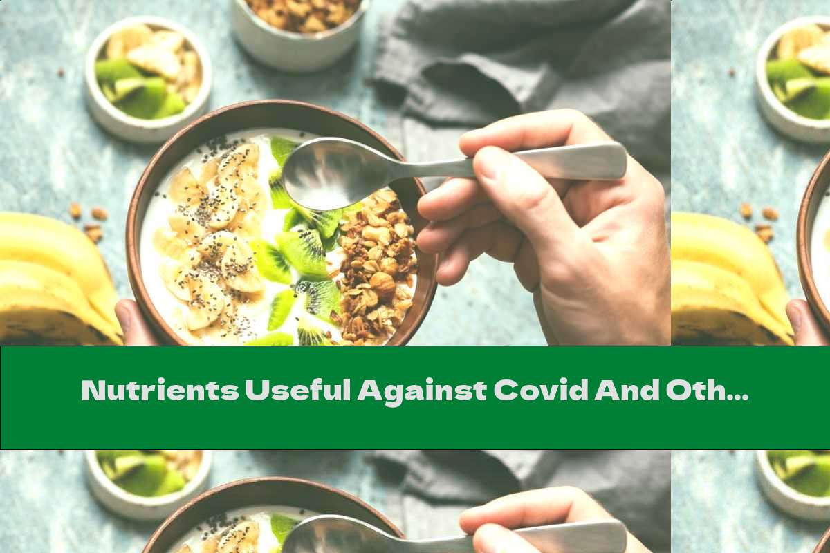 Nutrients Useful Against Covid And Other Infections