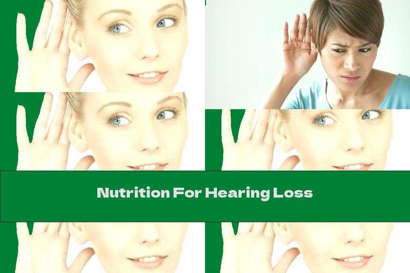 Nutrition For Hearing Loss