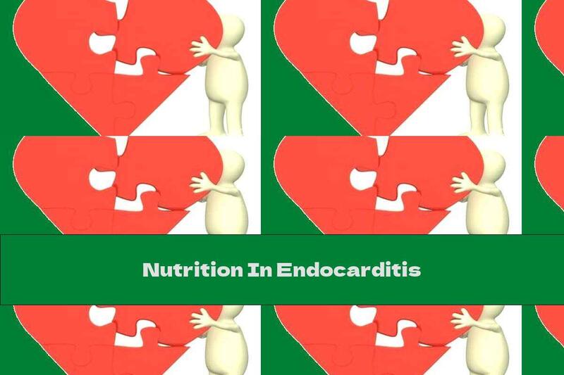 Nutrition In Endocarditis
