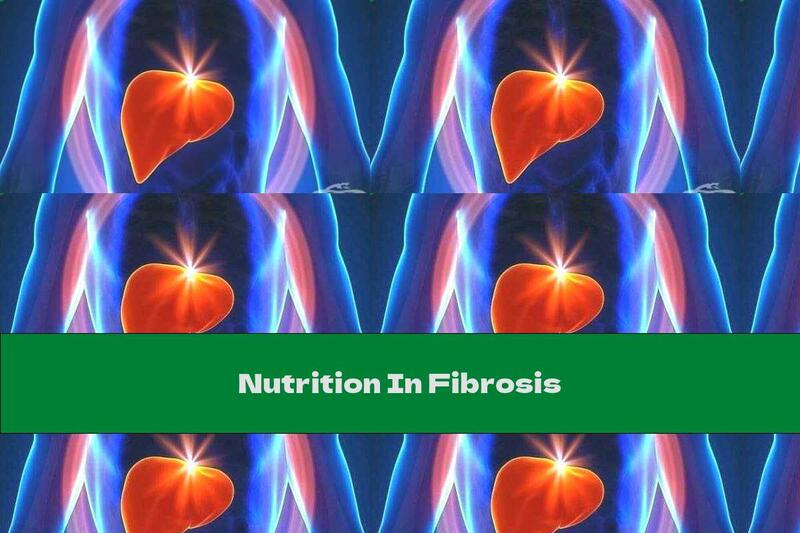 Nutrition In Fibrosis