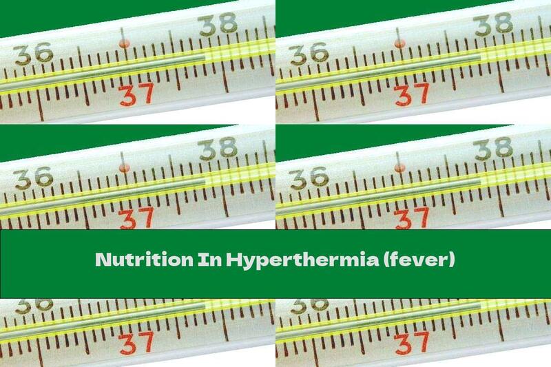 Nutrition In Hyperthermia (fever)
