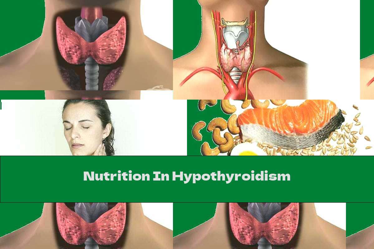 Nutrition In Hypothyroidism This Nutrition