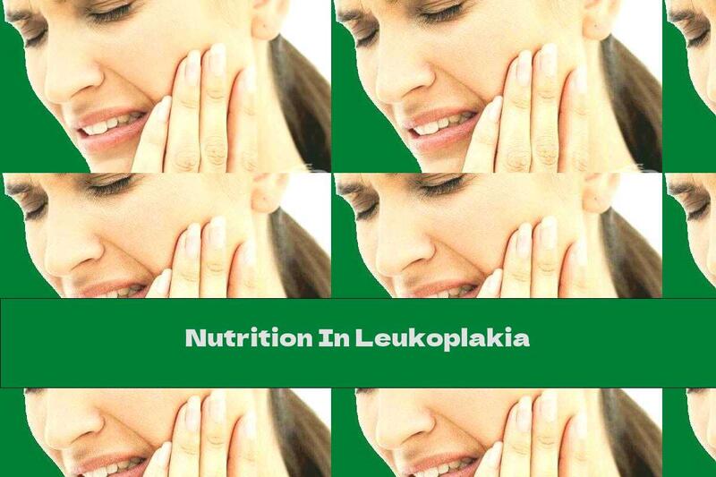 Nutrition In Leukoplakia