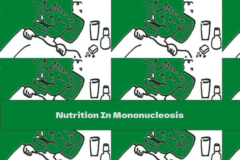 Nutrition In Mononucleosis