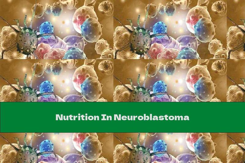 Nutrition In Neuroblastoma