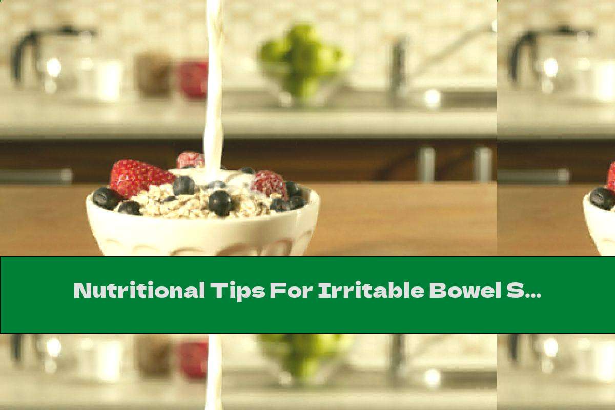 Nutritional Tips For Irritable Bowel Syndrome