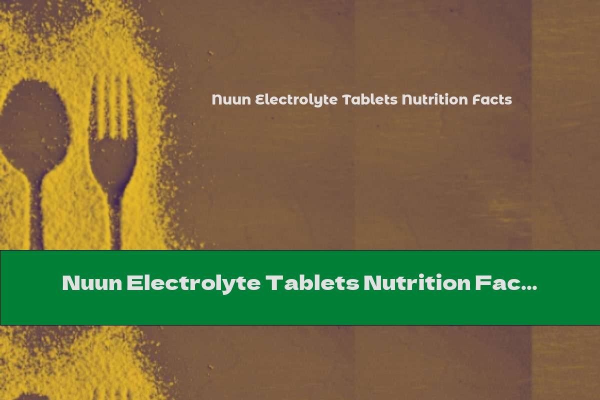 Nuun Electrolyte Tablets Nutrition Facts
