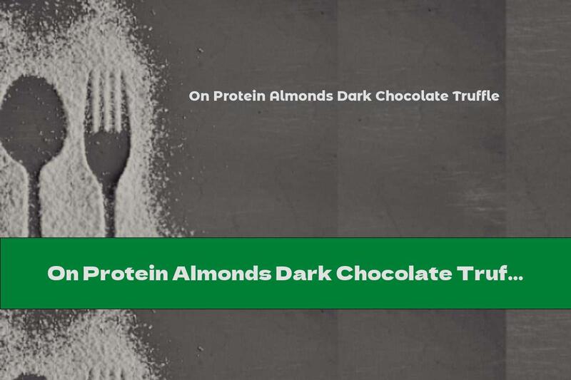 On Protein Almonds Dark Chocolate Truffle