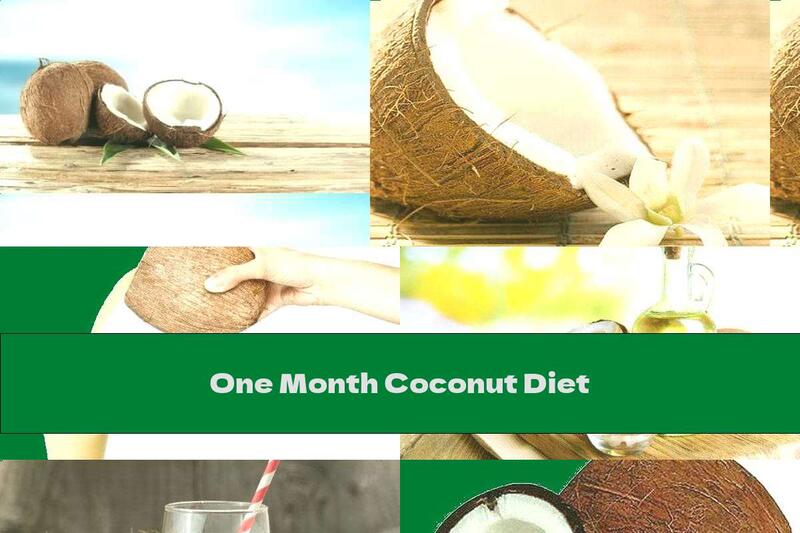 One Month Coconut Diet