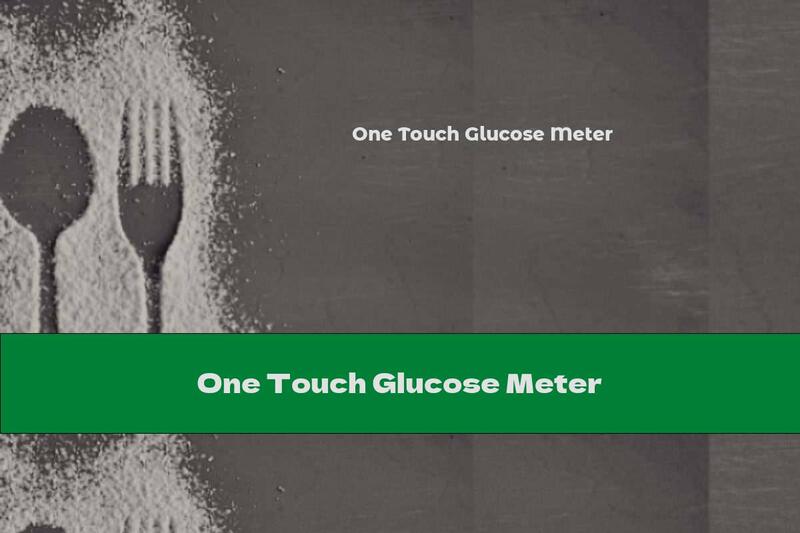 One Touch Glucose Meter