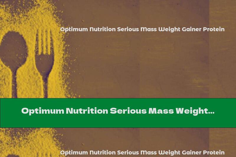 Optimum Nutrition Serious Mass Weight Gainer Protein