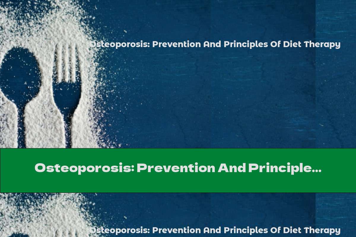 Osteoporosis: Prevention And Principles Of Diet Therapy