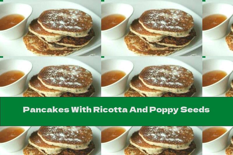 Pancakes With Ricotta And Poppy Seeds