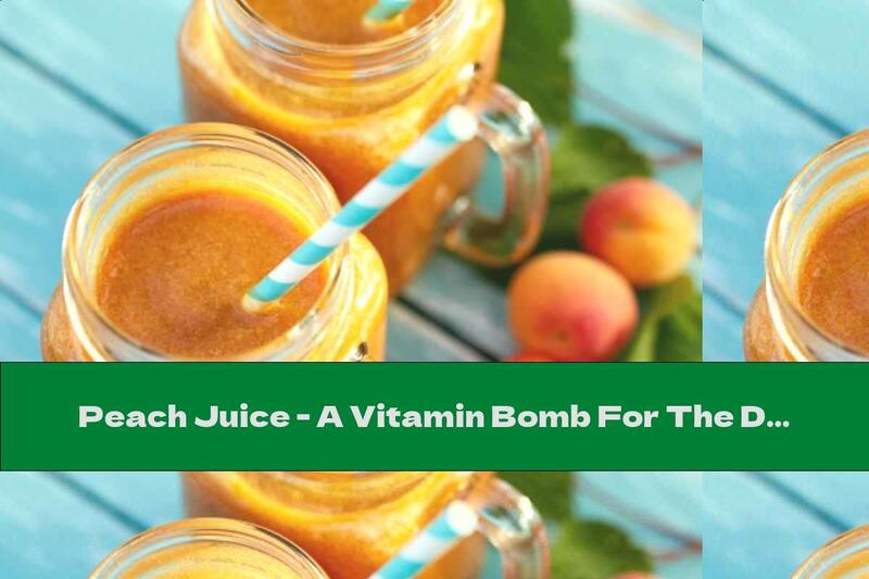 Peach Juice - A Vitamin Bomb For The Day